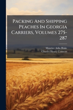 Paperback Packing And Shipping Peaches In Georgia Carriers, Volumes 275-287 Book