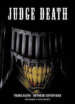 Paperback Young Death: Boyhood of a Superfiend. Judge Death Created by John Wagner and Brian Bolland Book