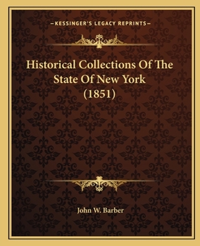 Paperback Historical Collections Of The State Of New York (1851) Book