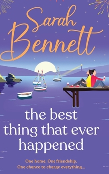 The Best Thing That Ever Happened