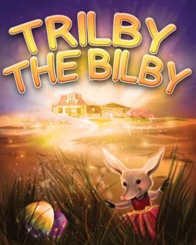 Paperback Trilby the Bilby Book