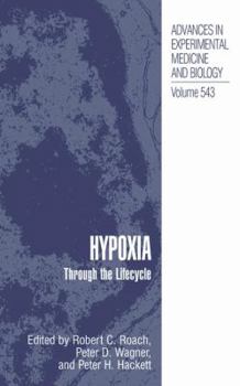 Hypoxia: Through the Lifecycle