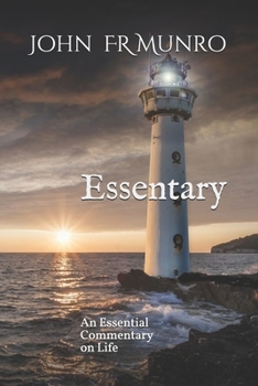 Paperback Essentary: An Essential Commentary on Life Book