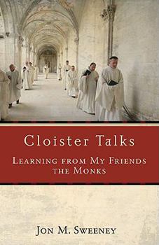 Paperback Cloister Talks: Learning from My Friends the Monks Book