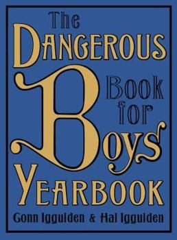 Hardcover The Dangerous Book for Boys Yearbook Book