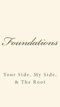 Paperback FOUNDATIONS Your Side, My Side, & The Root Book