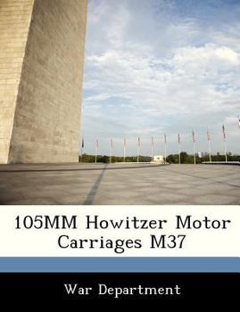 Paperback 105mm Howitzer Motor Carriages M37 Book