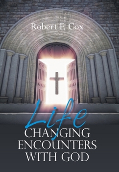 Hardcover Life Changing Encounters with God Book