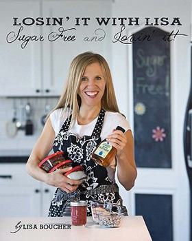 Paperback Losin' It WIth Lisa Sugar Free And Lovin' It Book