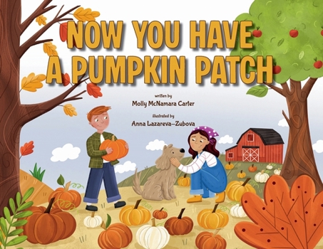 Paperback Now You Have a Pumpkin Patch Book