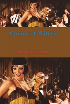 Clouds of Witness - Book #2 of the Lord Peter Wimsey