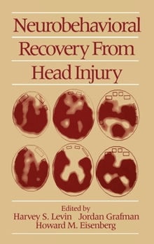 Hardcover Neurobehavioral Recovery from Head Injury Book