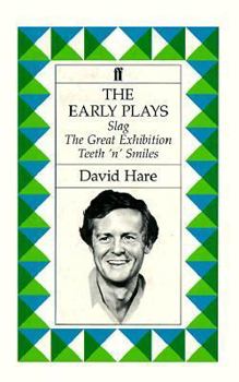 Paperback The Early Plays: Slag, the Great Exhibition, Teeth 'N' Smiles Book