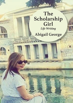 Paperback The Scholarship Girl: Life Writing Book