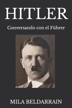 Paperback Hitler: Conversando con el Führer [Spanish] Book