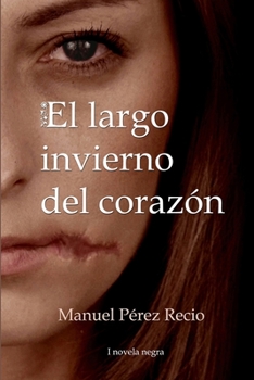 Paperback El largo invierno del corazón [Spanish] Book