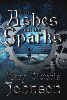 Paperback The Ashes and the Sparks Book