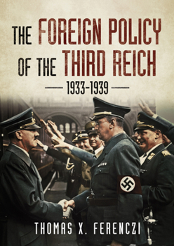 Hardcover The Foreign Policy of the Third Reich 1933-1939 Book