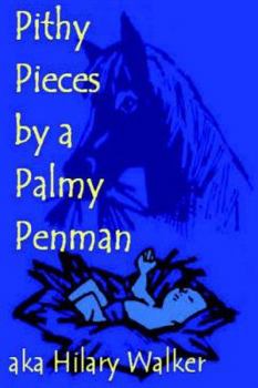 Paperback Pithy Pieces by a Palmy Penman Book