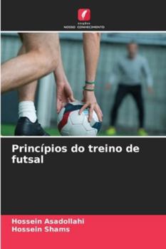 Princípios do treino de futsal (Portuguese Edition)