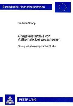 Paperback Alltagsverstaendnis Von Mathematik Bei Erwachsenen: Eine Qualitative Empirische Studie [German] Book