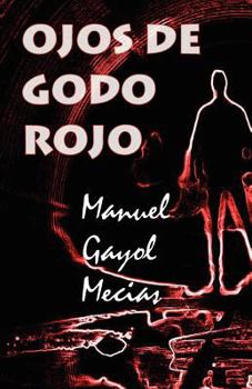 Paperback Ojos de Godo rojo [Spanish] Book