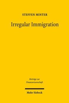 Paperback Irregular Immigration: An Economic Analysis of Policies in the Eu Book