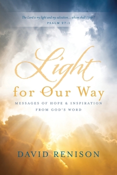 Paperback Light for Our Way: Messages of Hope & Inspiration from God's Word Book