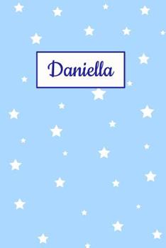 Paperback Daniella: Personalized Name Journal. Wide Ruled (Lined) Writing Diary, Composition Book. Baby Blue Star Cover for Girls, Kids an Book