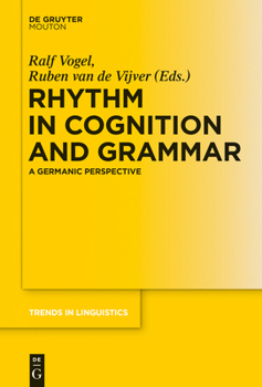 Hardcover Rhythm in Cognition and Grammar: A Germanic Perspective Book