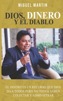 Paperback Dios Dinero y el Diablo [Spanish] Book