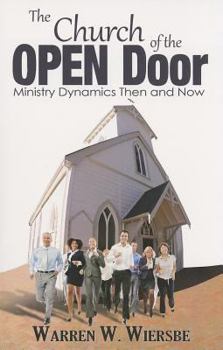 Paperback The Church of the Open Door: Ministry Dynamics Then and Now Book