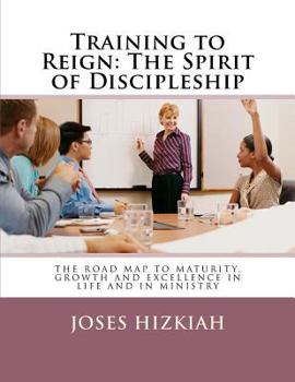 Paperback Training to Reign: The Spirit of Discipleship Book