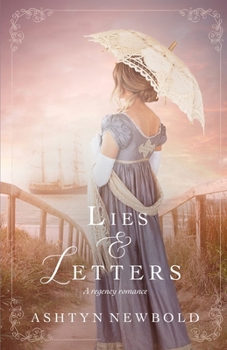 Lies and Letters: A Regency Romance (Change of Heart)