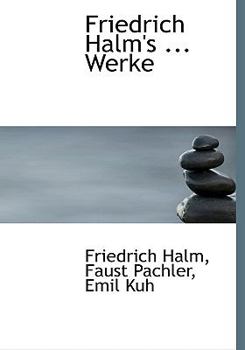 Friedrich Halm's Werke, Volume 2