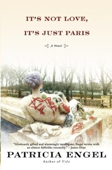 Hardcover It's Not Love, It's Just Paris Book