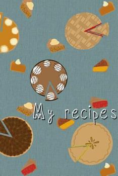 Paperback My Recipes: A Cookbook Book