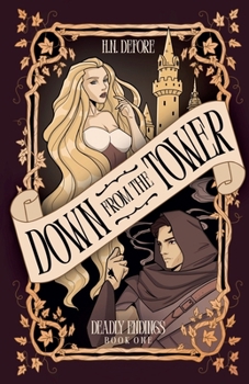 Down from the Tower (Deadly Endings)