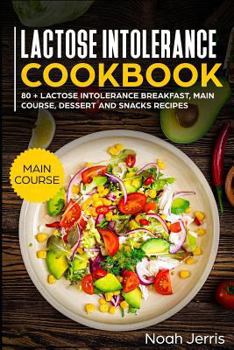 Paperback Lactose Intolerance Cookbook: Main Course Book