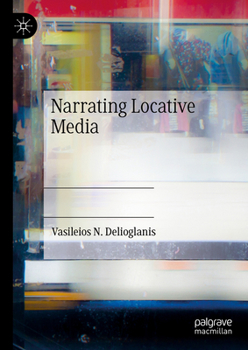 Hardcover Narrating Locative Media Book