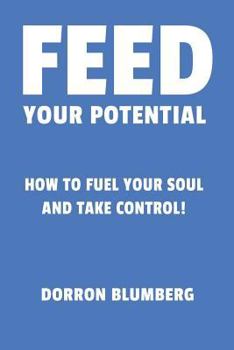Paperback Feed Your Potential: Take Your Game to the Next Level! Book