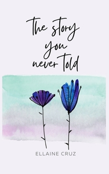 Paperback The Story You Never Told Book
