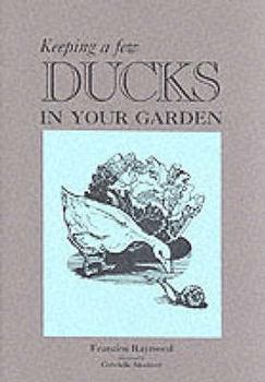 Paperback Keeping a Few Ducks in Your Garden Book