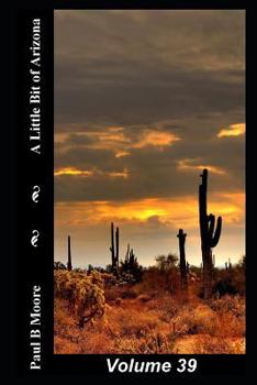 Paperback A Little Bit of Arizona: Volume 39 Book