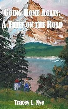 Paperback Going Home Again: A Thief on the Road Book