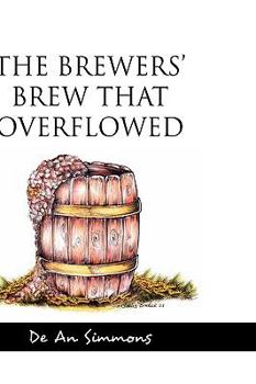 Paperback The Brewers' Brew That Overflowed Book