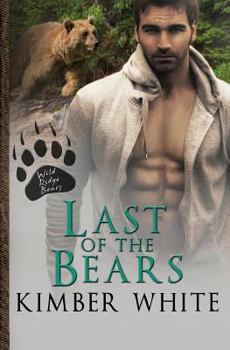 Last of the Bears - Book #5 of the Wild Ridge Bears
