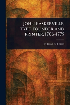 Paperback John Baskerville, Type-founder and Printer, 1706-1775 Book