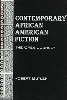Hardcover Contemporary African American Fiction: The Open Journey Book