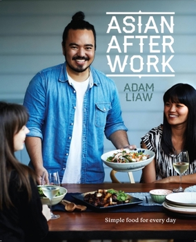 Paperback Asian After Work: Simple Food for Every Day Book